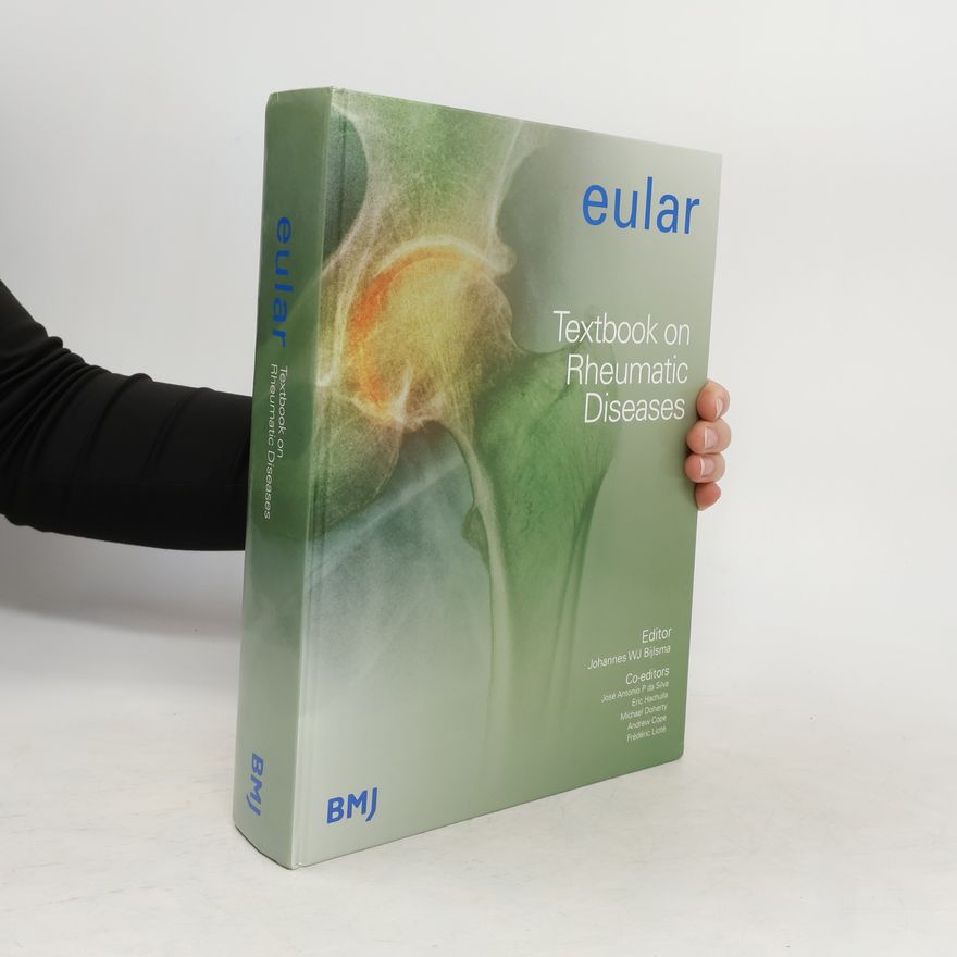 Johannes WJ Bijlsma EULAR Textbook on Rheumatic Diseases