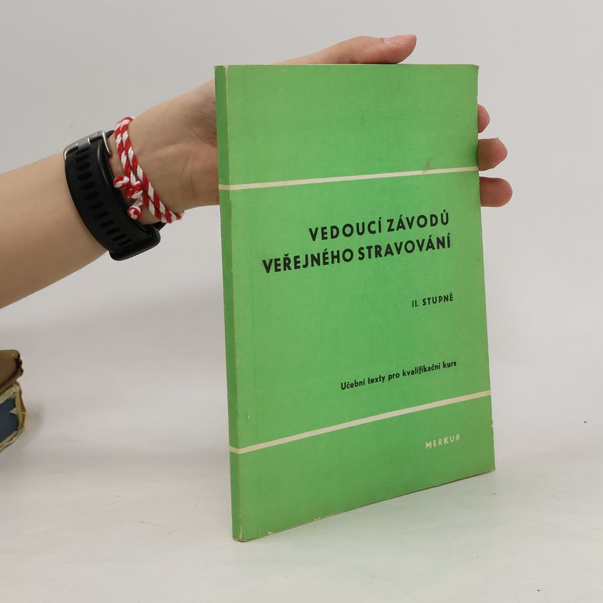 Kolektiv autorů Vedoucí závodů veřejného stravování II. stupně