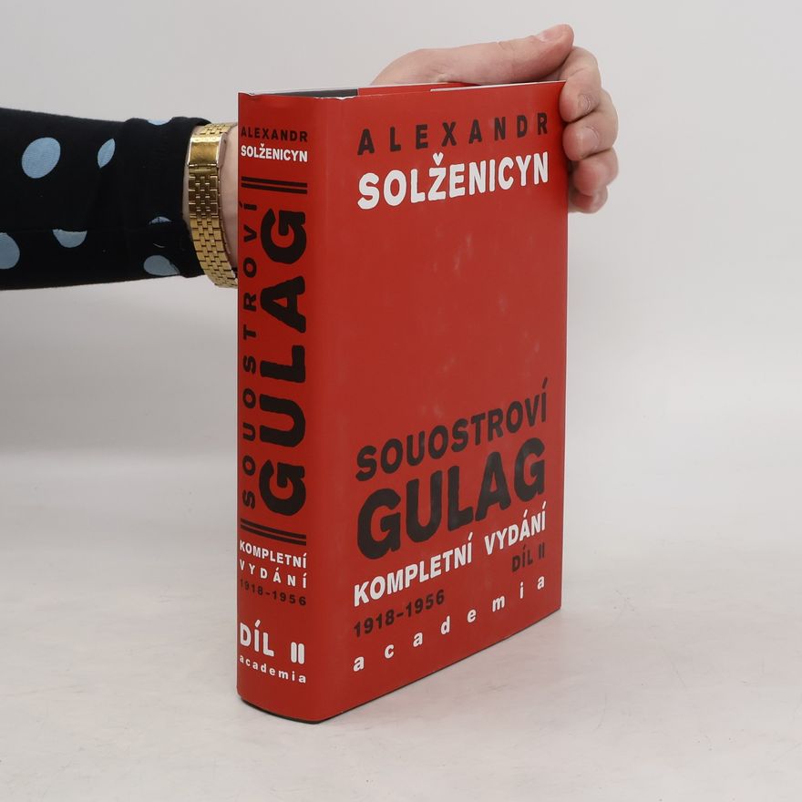 Aleksandr Solzhenitsyn Souostroví Gulag, 2. svazek