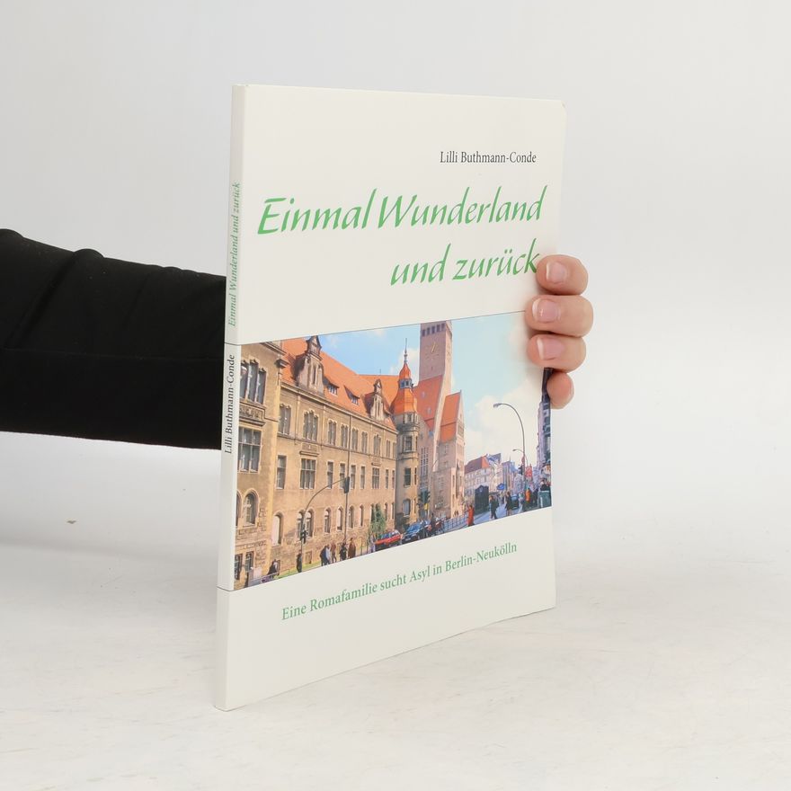 Lilli Buthmann-Condé Einmal Wunderland und zurück