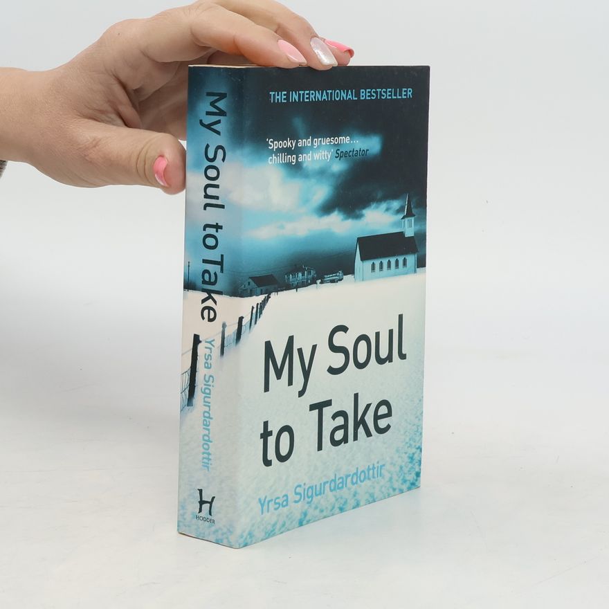 Yrsa Sigurðardóttir My Soul to Take