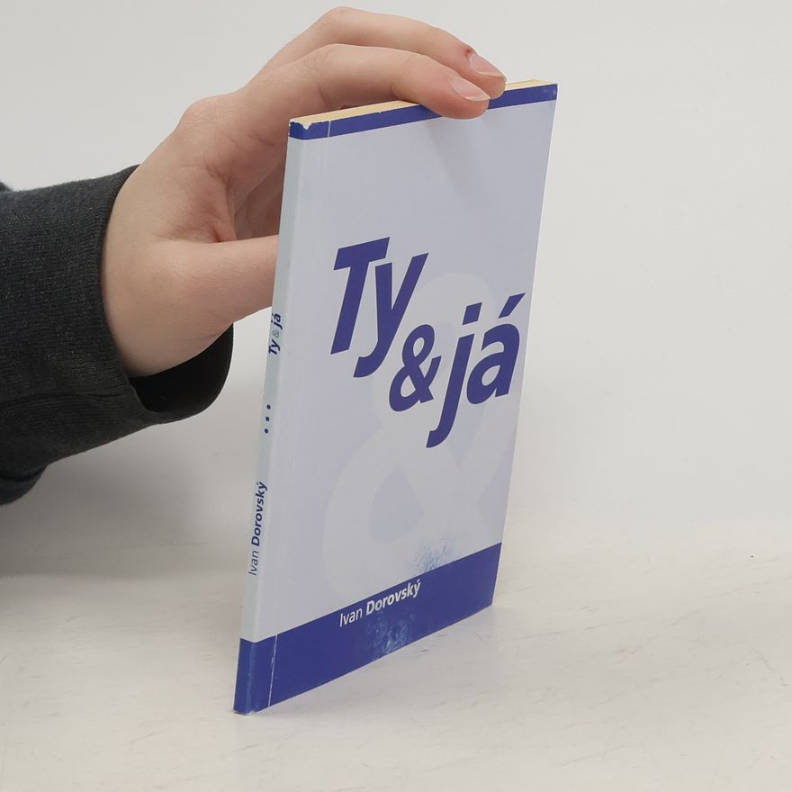 Ivan Dorovský Ty & já