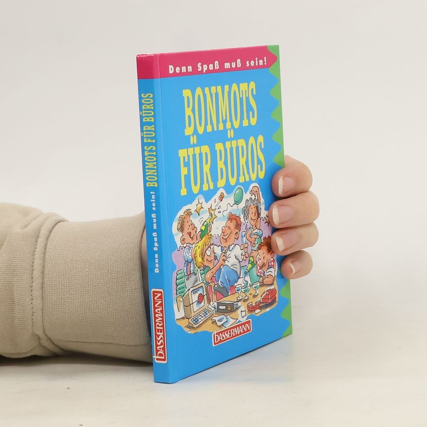 Autorenkollektiv Bonmots für Büros