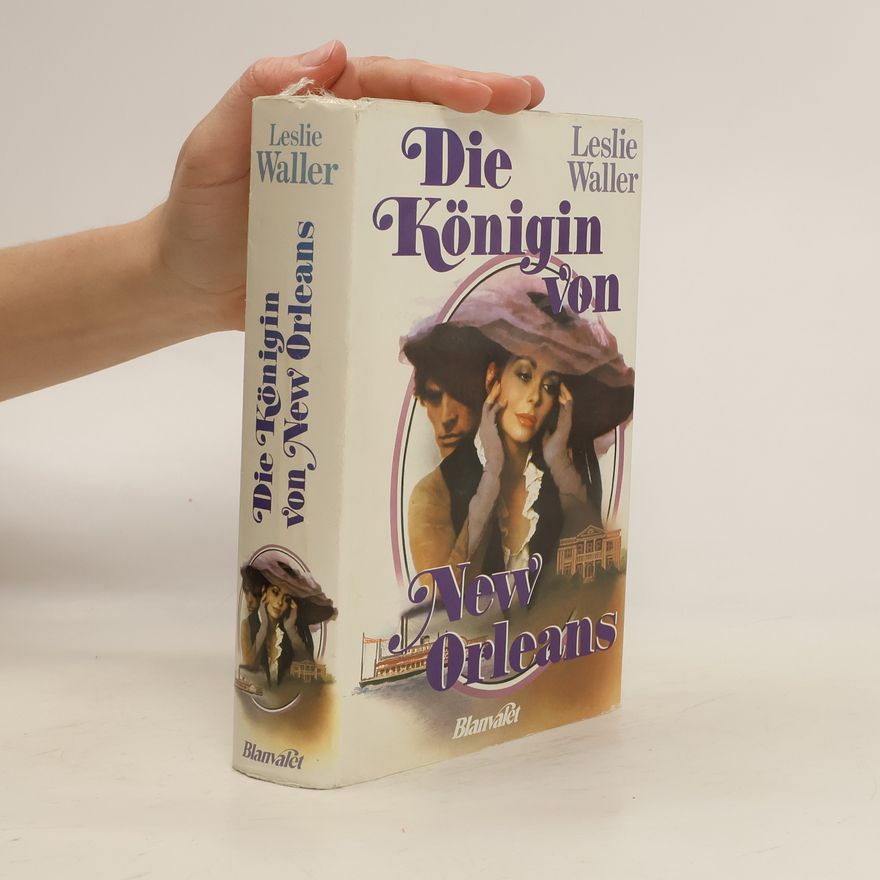 Leslie Waller Die Königin von New Orleans