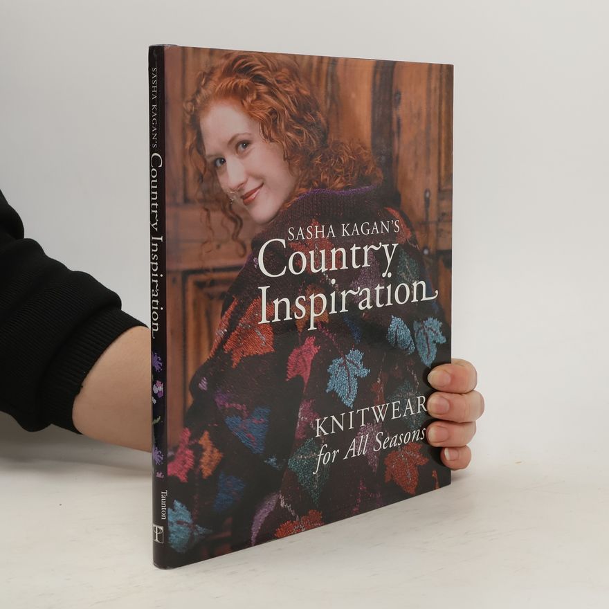 Sasha Kagan Sasha Kagan's Country Inspiration