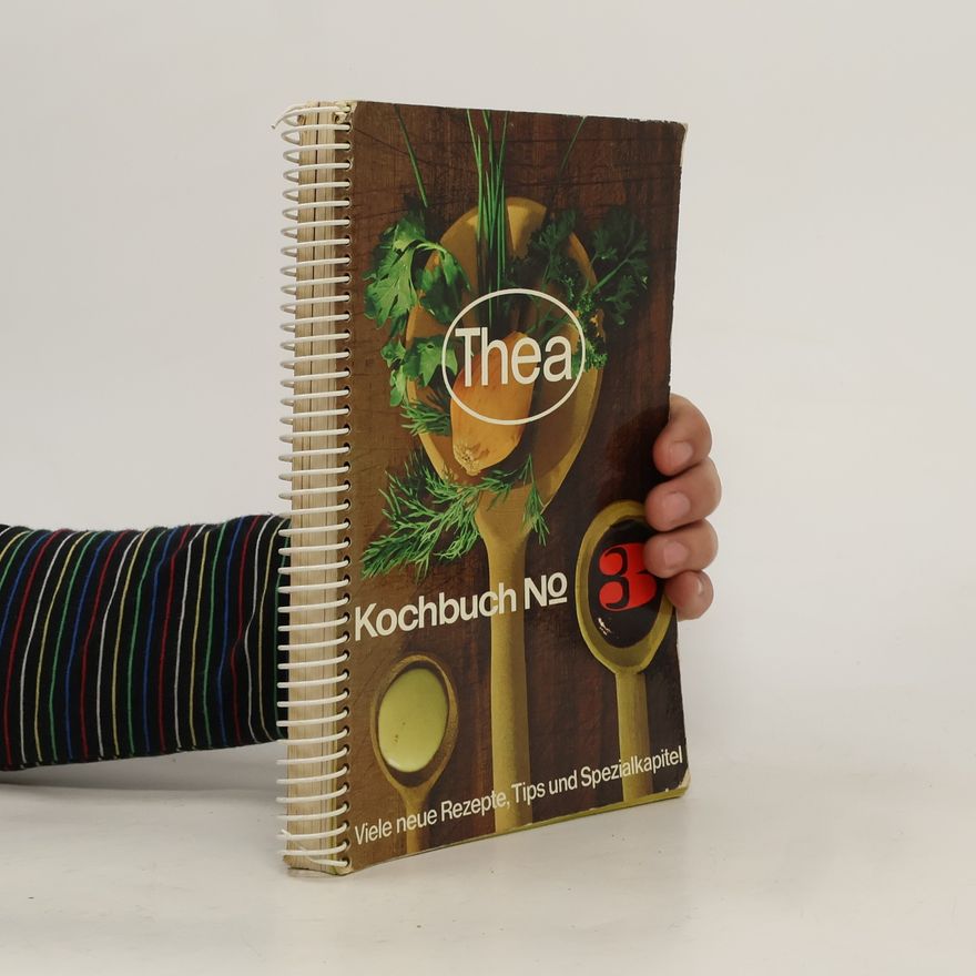 Autorenkollektiv Thea. Kochbuch No. 3
