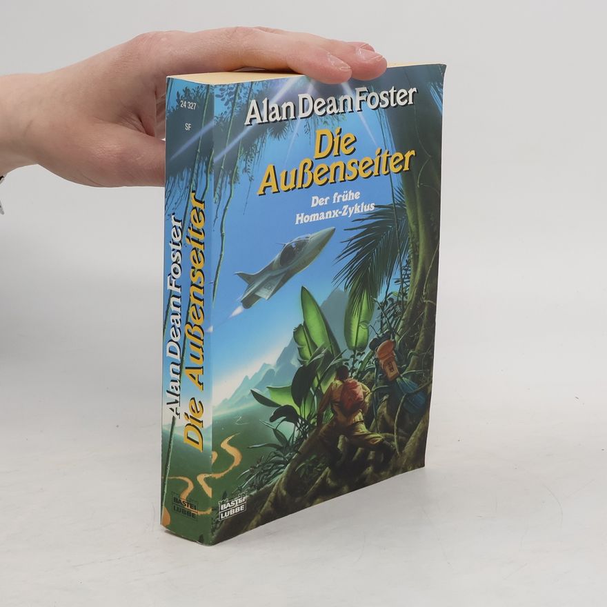 Alan Dean Foster Die Außenseiter. Der frühe Homanx-Zyklus