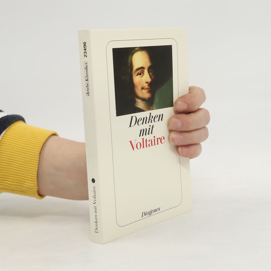 Voltaire Denken mit Voltaire