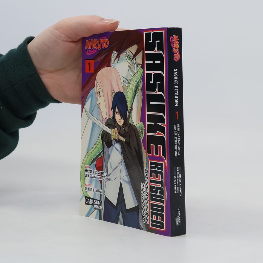 Masaši Kišimoto Naruto - Sasuke Retsuden: Herr und Frau Uchiha und der Sternenhimmel 1
