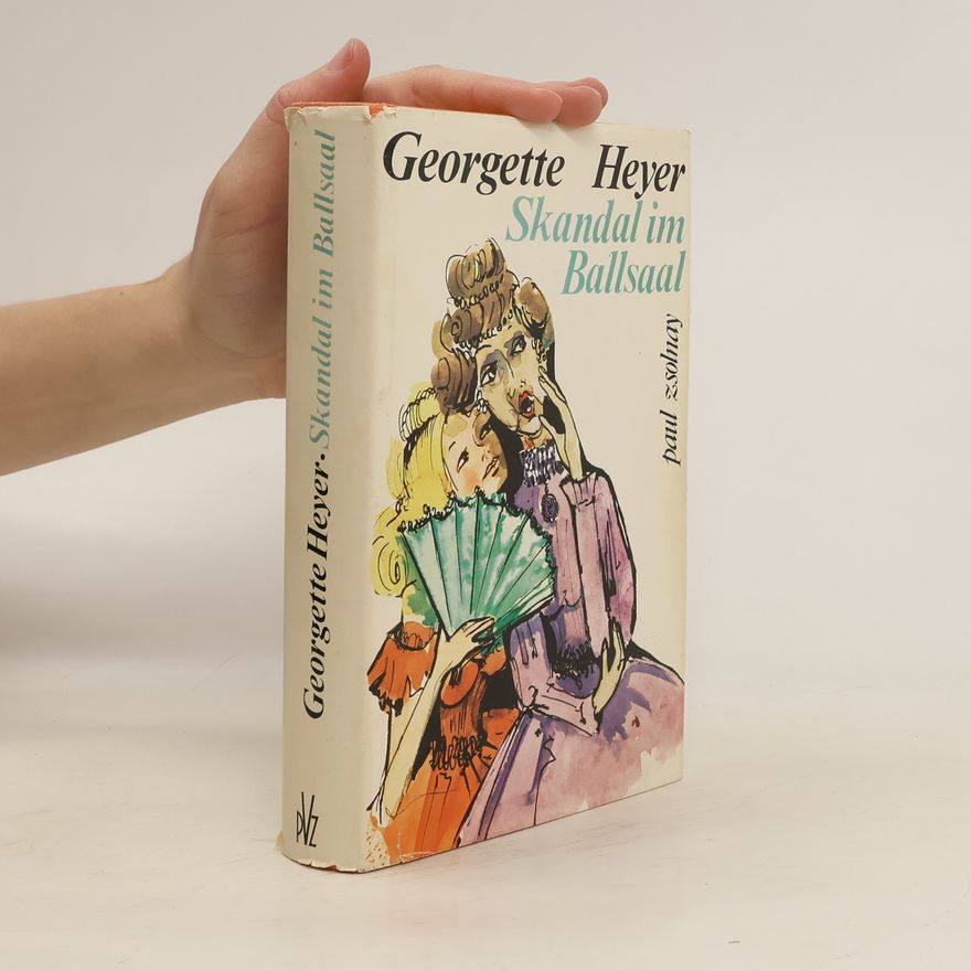 Georgette Heyer Skandal im Ballsaal