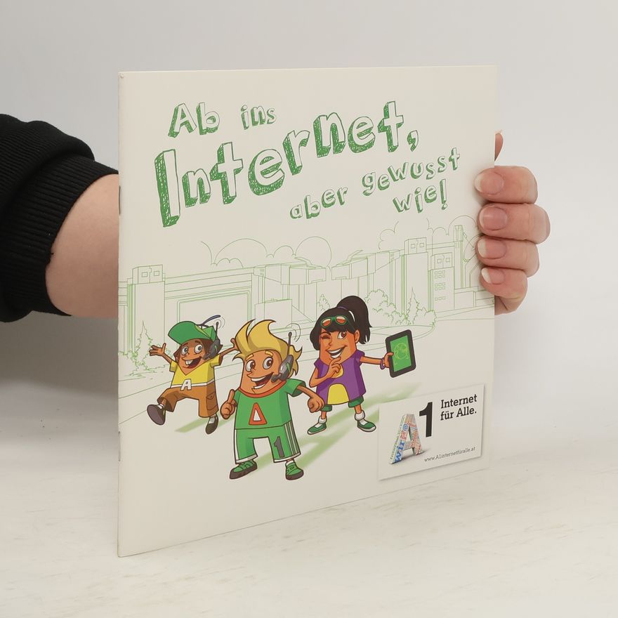 Autorenkollektiv Ab ins Internet ober gewusst wie!