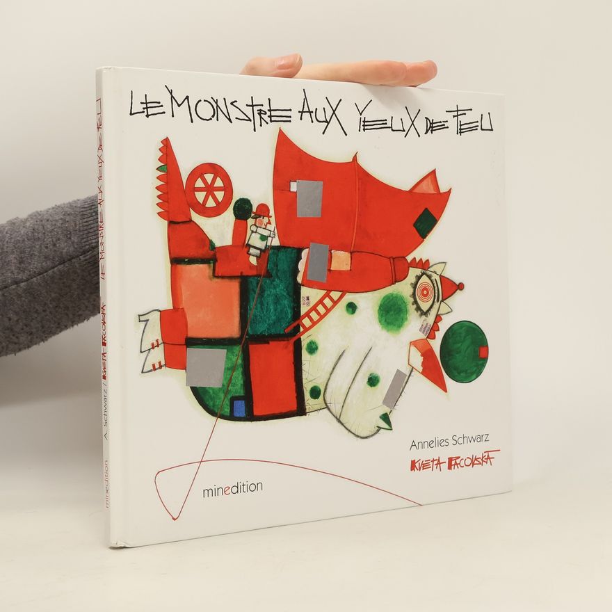 Annelies Schwarz Le monstre aux yeux de feu