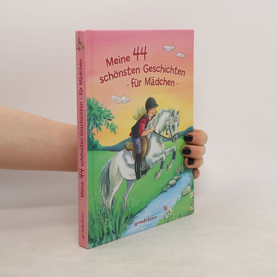 Autorenkollektiv Meine 44 schönsten Geschichten - für Mädchen