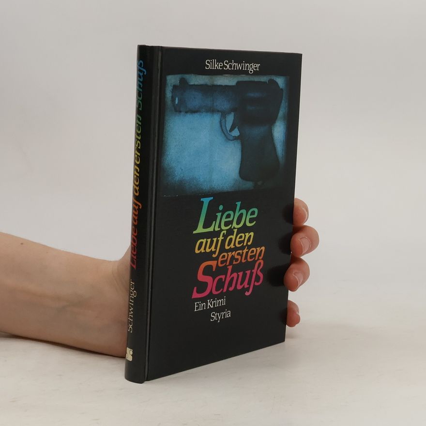 Silke Schwinger Liebe auf den ersten Schuss