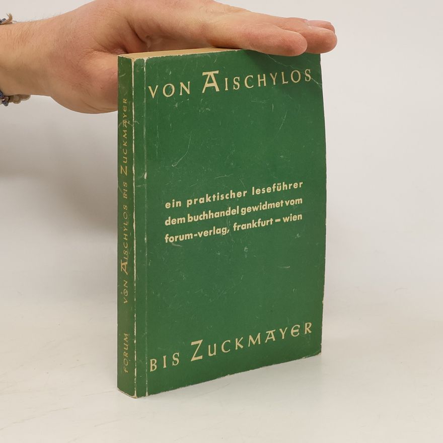 Various authors Von Aischylos bis Zuckmayer