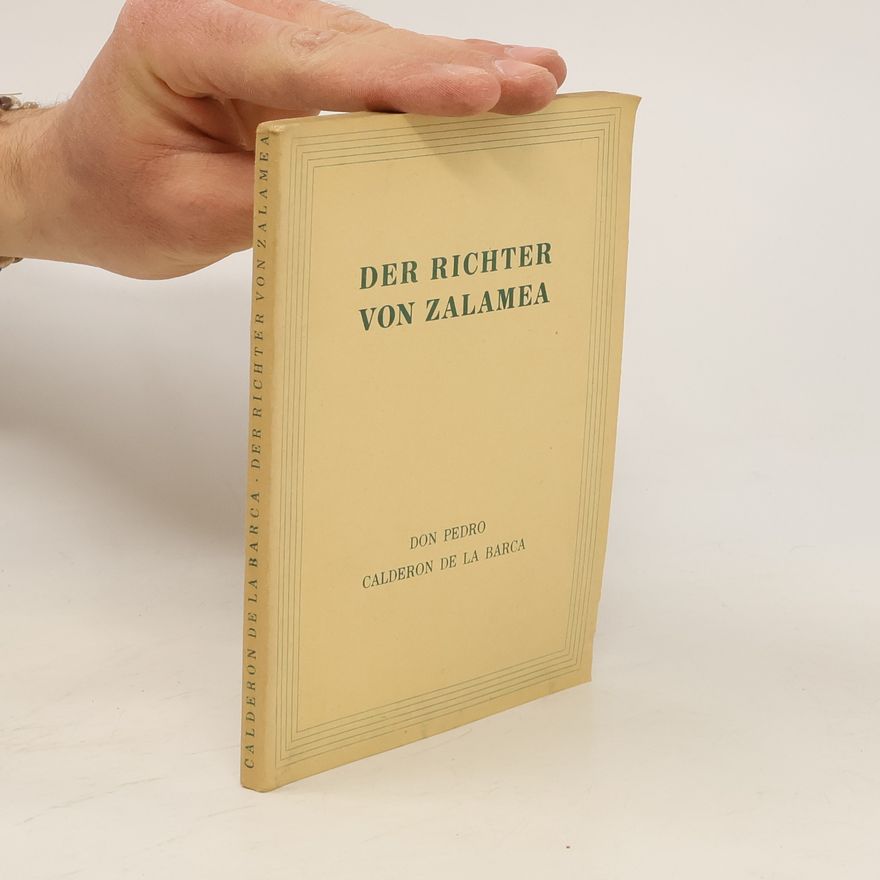 Pedro Calderón de la Barca Der Richter von Zalamea