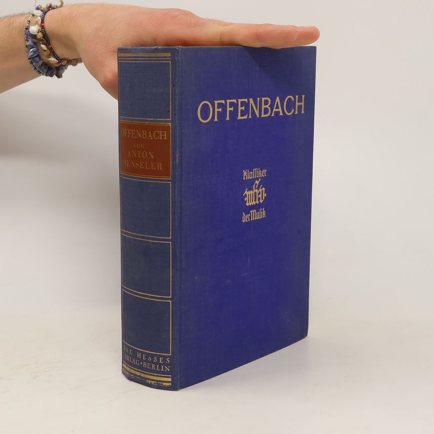 Anton Henseler Jakob Offenbach