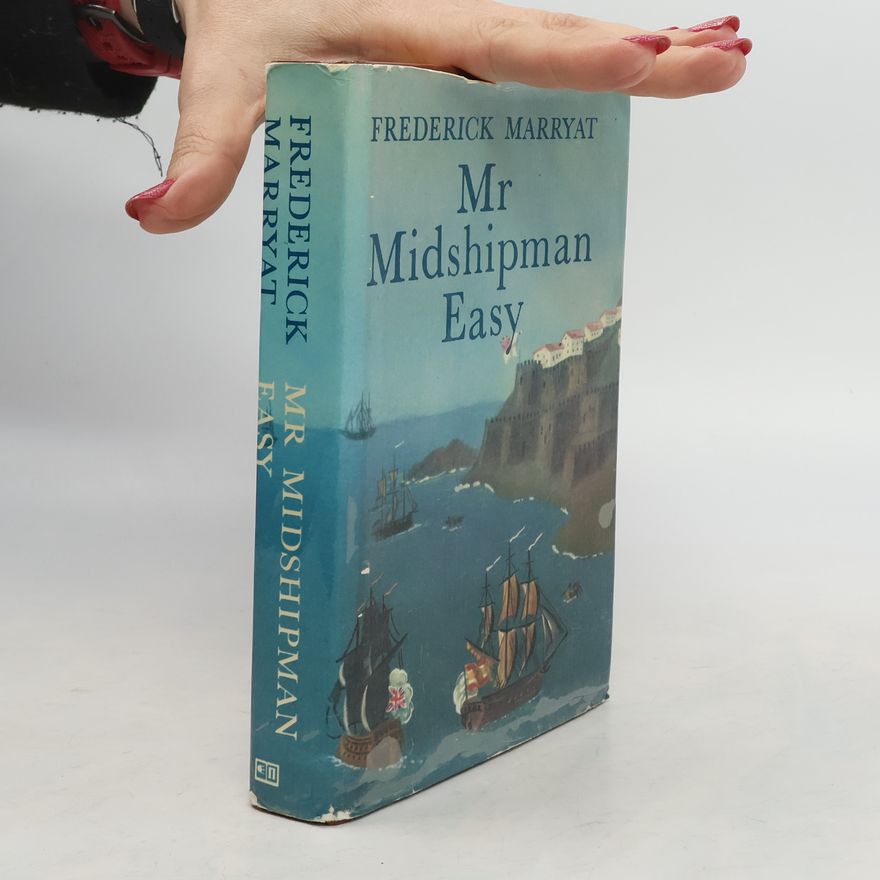 Frederick Marryat Mr Midshipman Easy