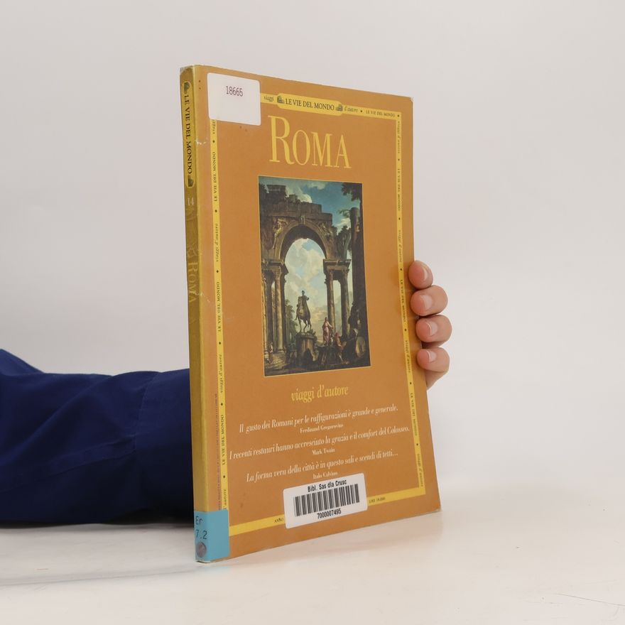 Various authors Le vie del mondo. Roma
