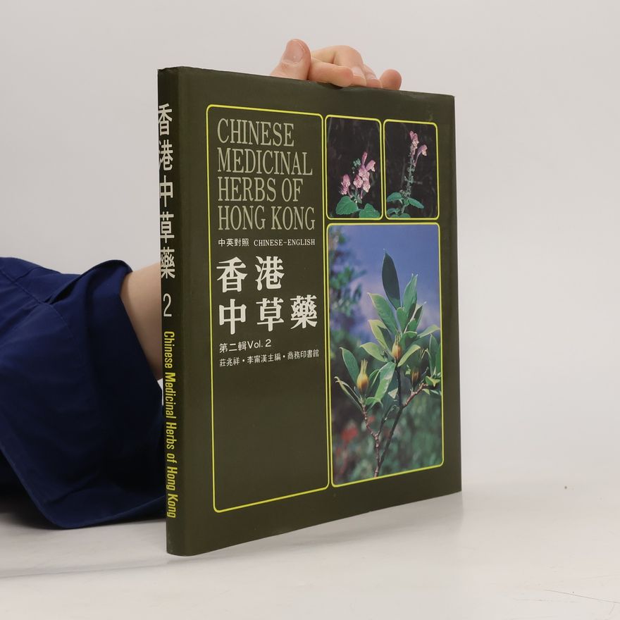 Autorenkollektiv Chinese Medicinal Herbs of Hong Kong. Vol. 1