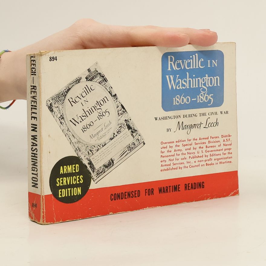 Margaret Leech Reveille in Washington 1860-1865
