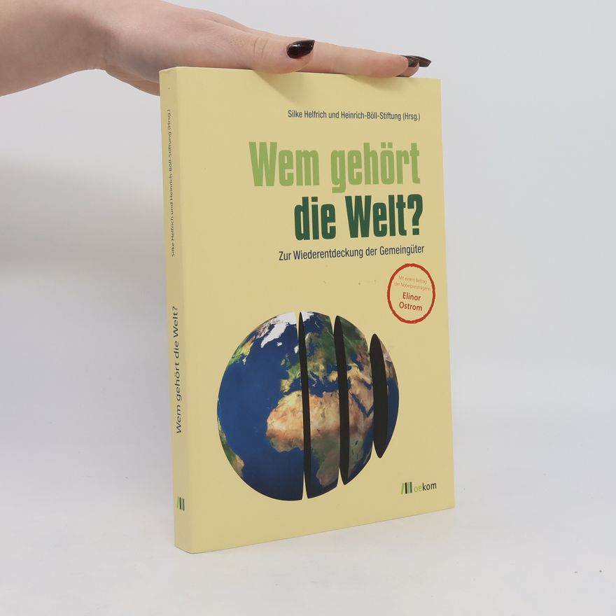 Silke Helfrich Wem gehört die Welt?