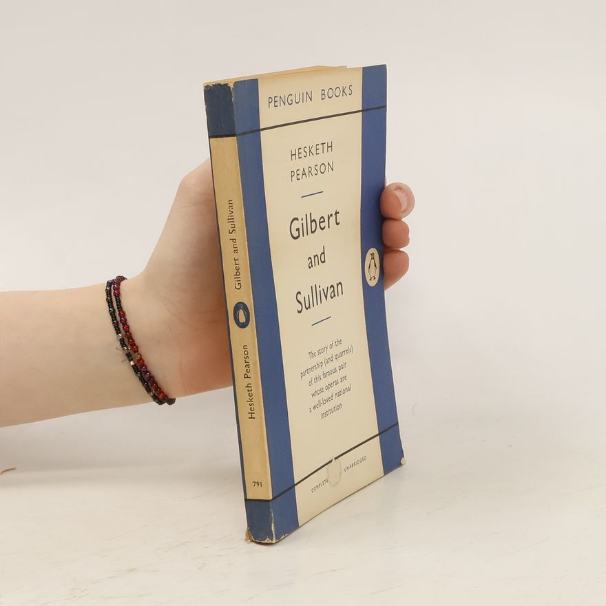 Hesketh Pearson Gilbert and Sullivan