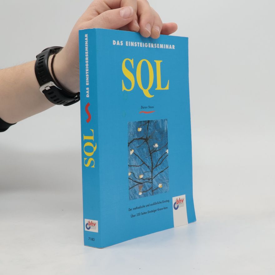 Dieter Staas Das Einsteigerseminar SQL