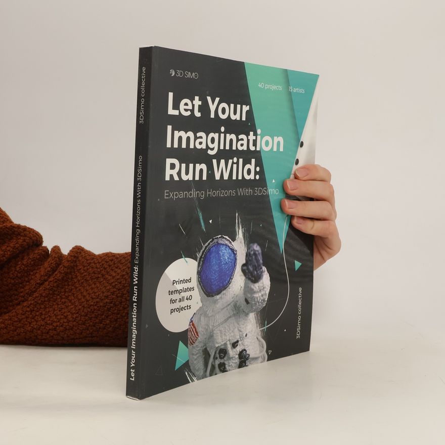 Jakub Kasnar Let your imagination run wild. Expanding horizons with 3DSimo
