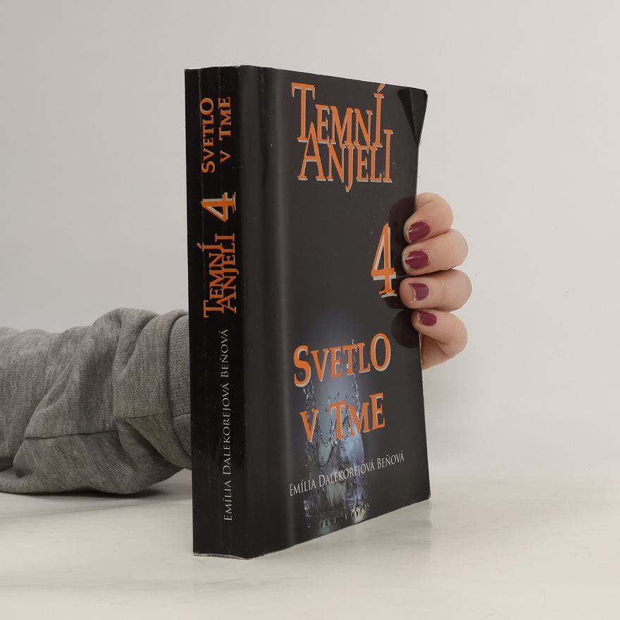 Emily D. Beňová Temní anjeli 4. Svetlo v tme