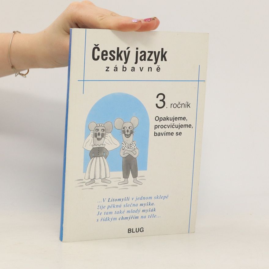 Jaroslava Bukáčková Český jazyk zábavně, 3. ročník