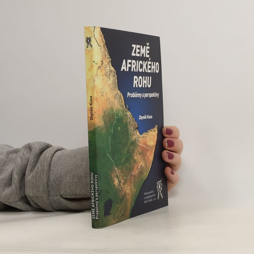 Zbyněk Kuna Země Afrického rohu. Problémy a perspektivy