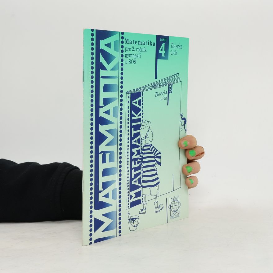 Collectif d'auteurs Matematika pre 2. ročník gymnázií a SOŠ