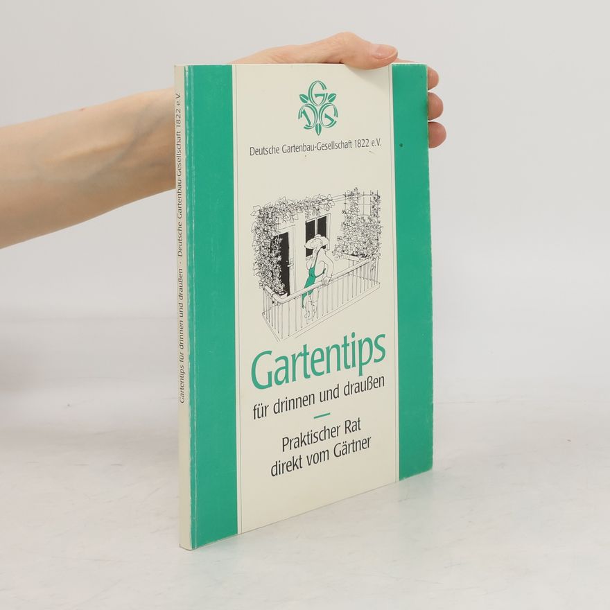 Autorenkollektiv Gartentips für drinnen und draußen