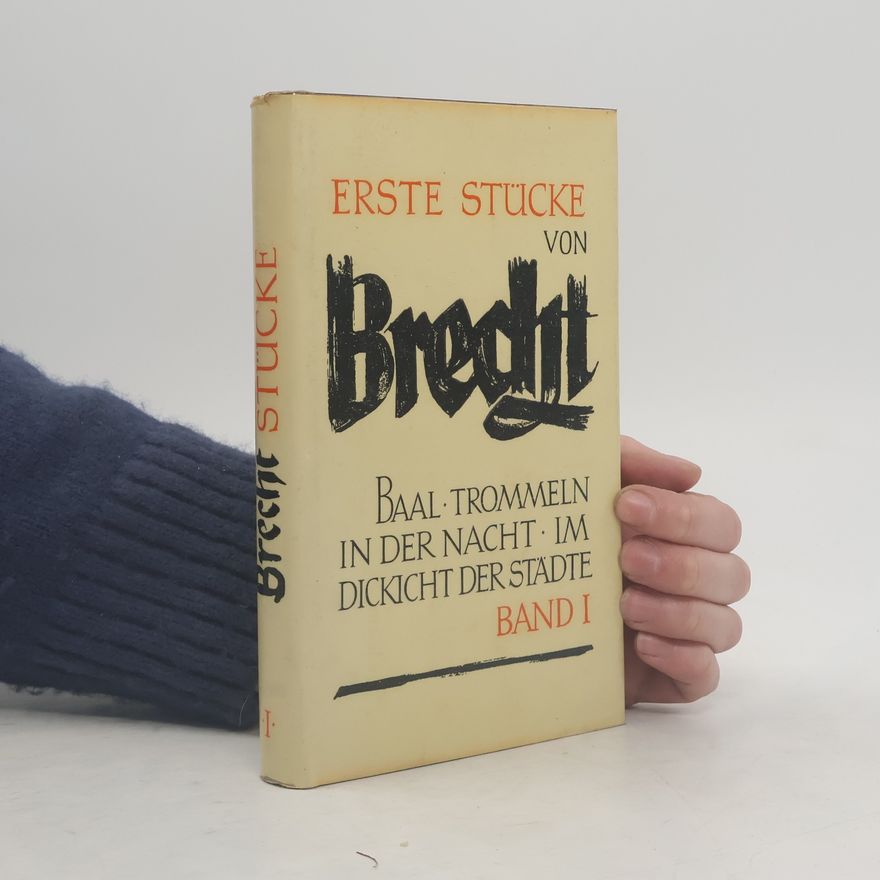 Bertolt Brecht Erste Stücke Band 1.