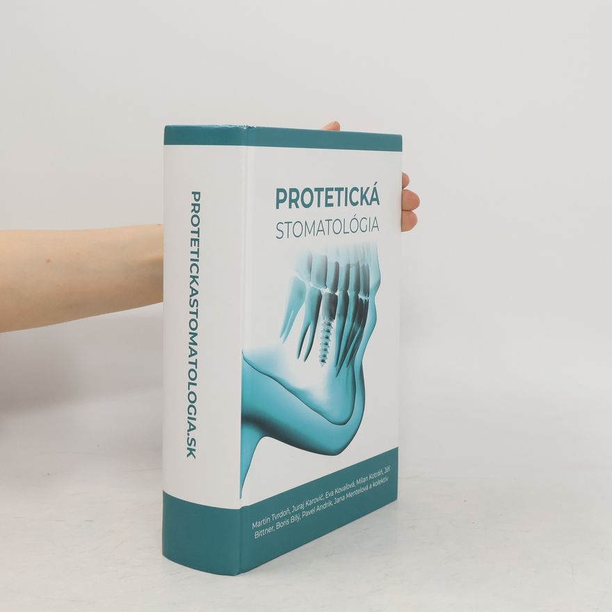 Martin Tvrdoň Protetická stomatológia