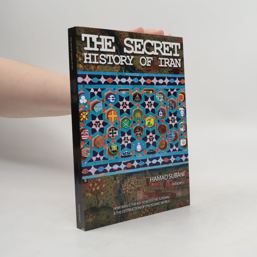 Hamad Subani The Secret History of Iran