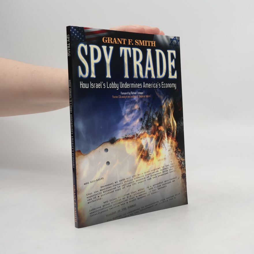 Grant F. Smith Spy Trade