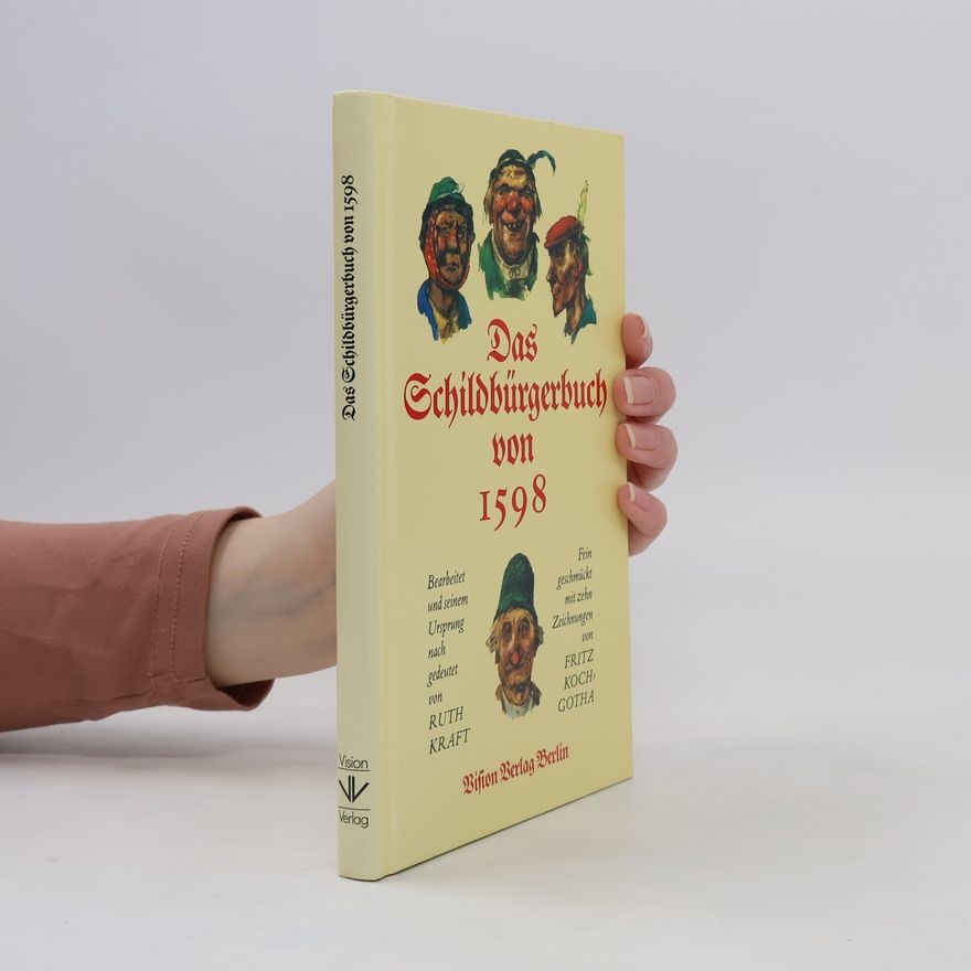Ruth Kraft Das Schildbürgerbuch von 1598