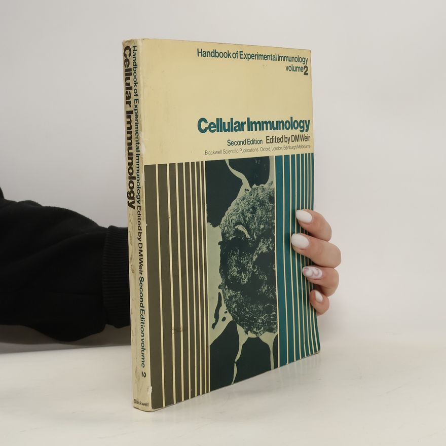 Donald Mackay Weir Handbook of Experimental Immunology 2. Cellular Immunology
