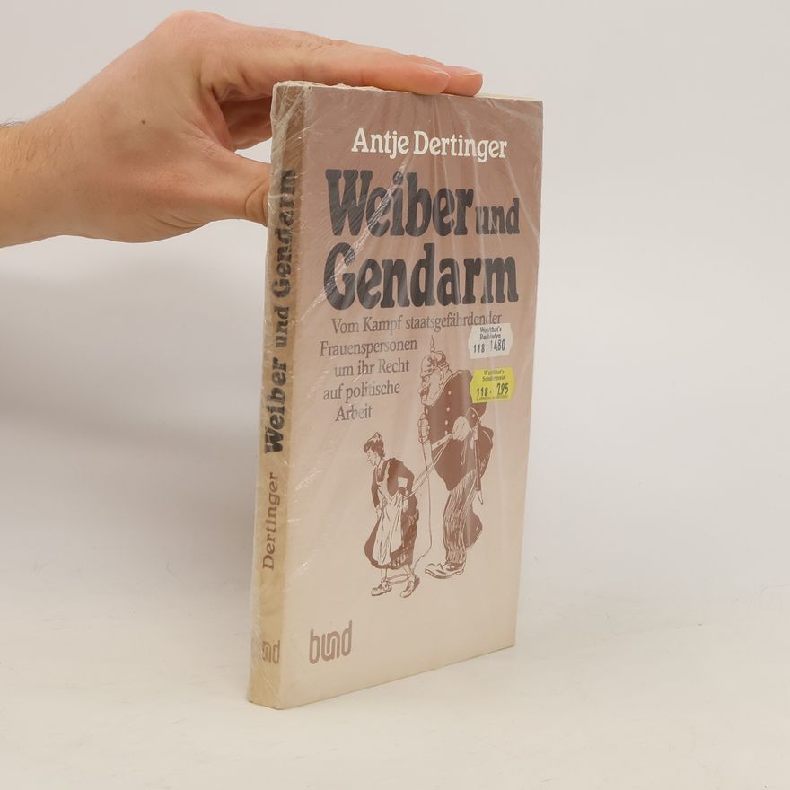 Antje Dertinger Weiber und Gendarm