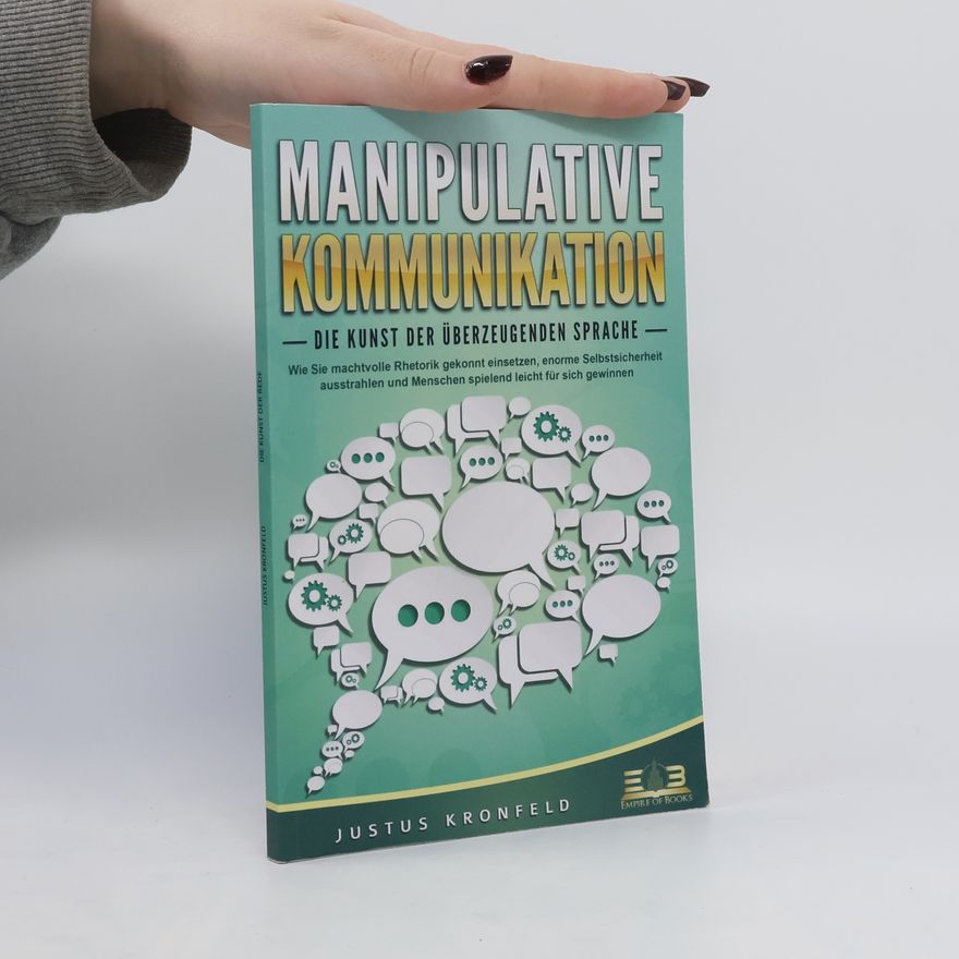 Justus Kronfeld Manipulative Kommunikation