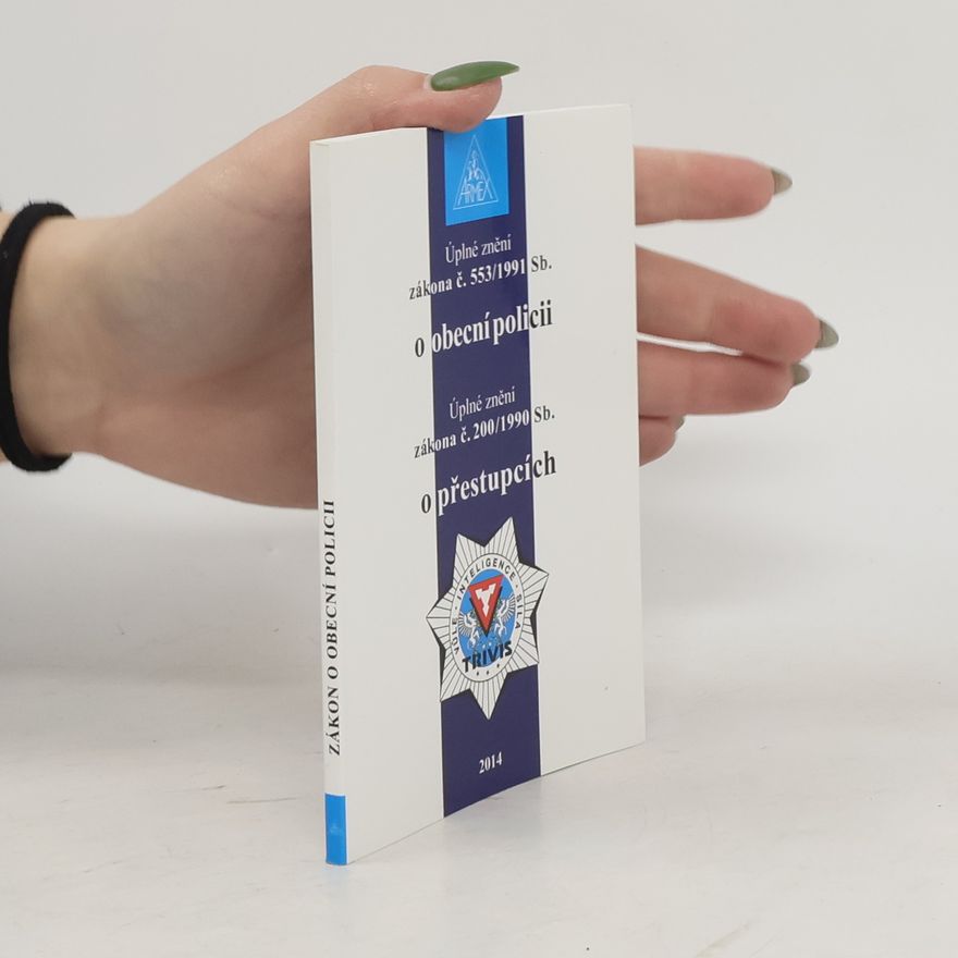 Kolektiv autorů Zákon o obecní policii (1991, novela 2014) Úplné znění zákona č. 553