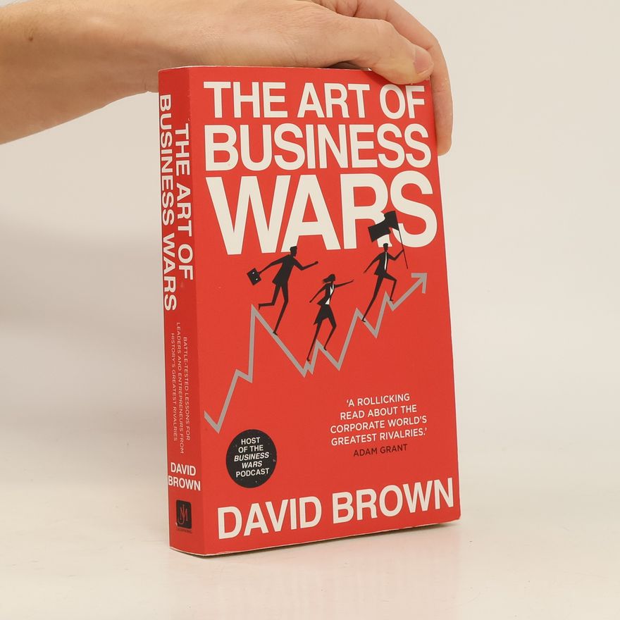 David Brown The Art of Business Wars