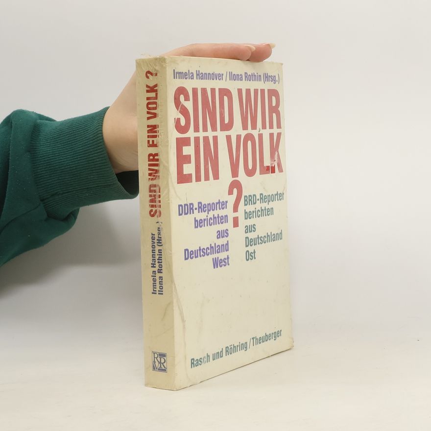 Ilona Rothin Herausgegeber Sind wir ein Volk?