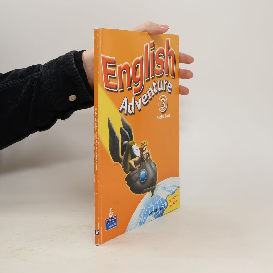 Izabella Hearn English adventure 3. Pupil's book + Reader