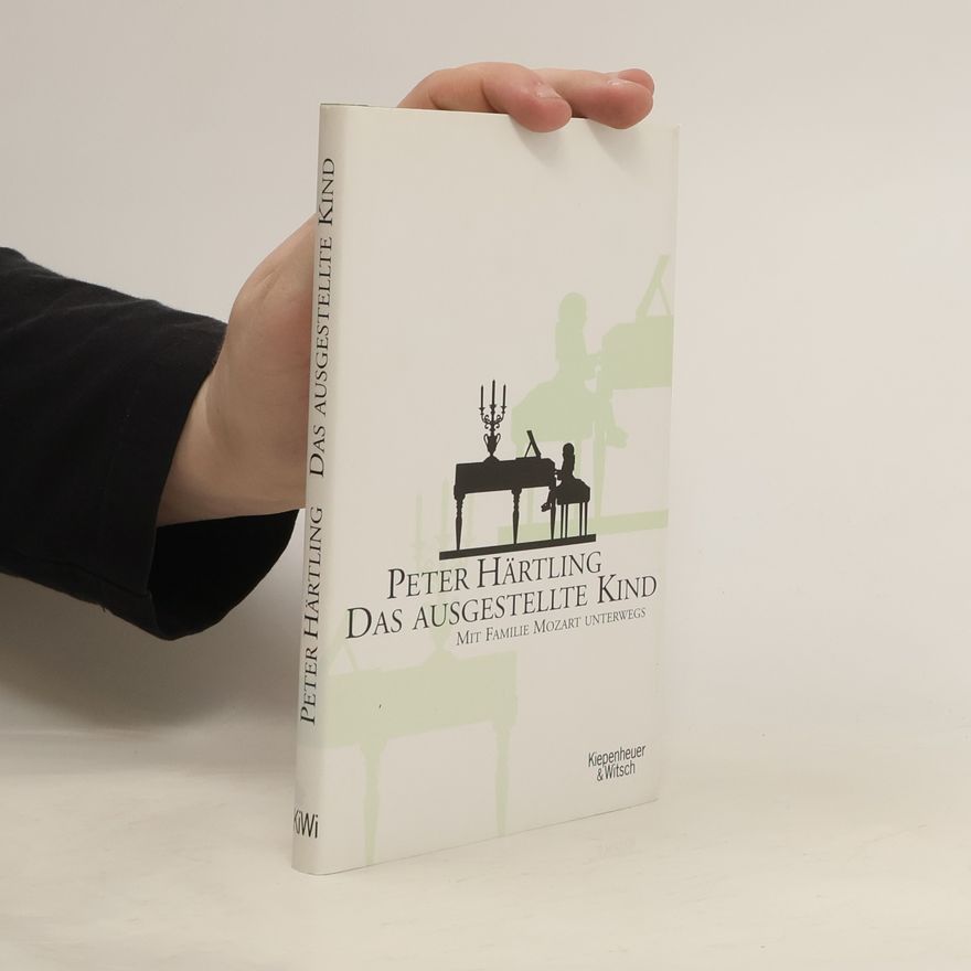 Peter Härtling Das ausgestellte Kind