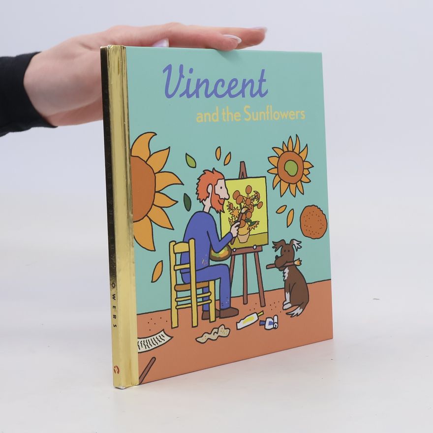 Barbara Stok Vincent and the Sunflowers