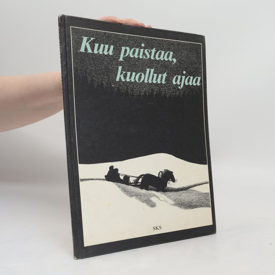 Kolektiv autorů Kuu paistaa, kuollut ajaa