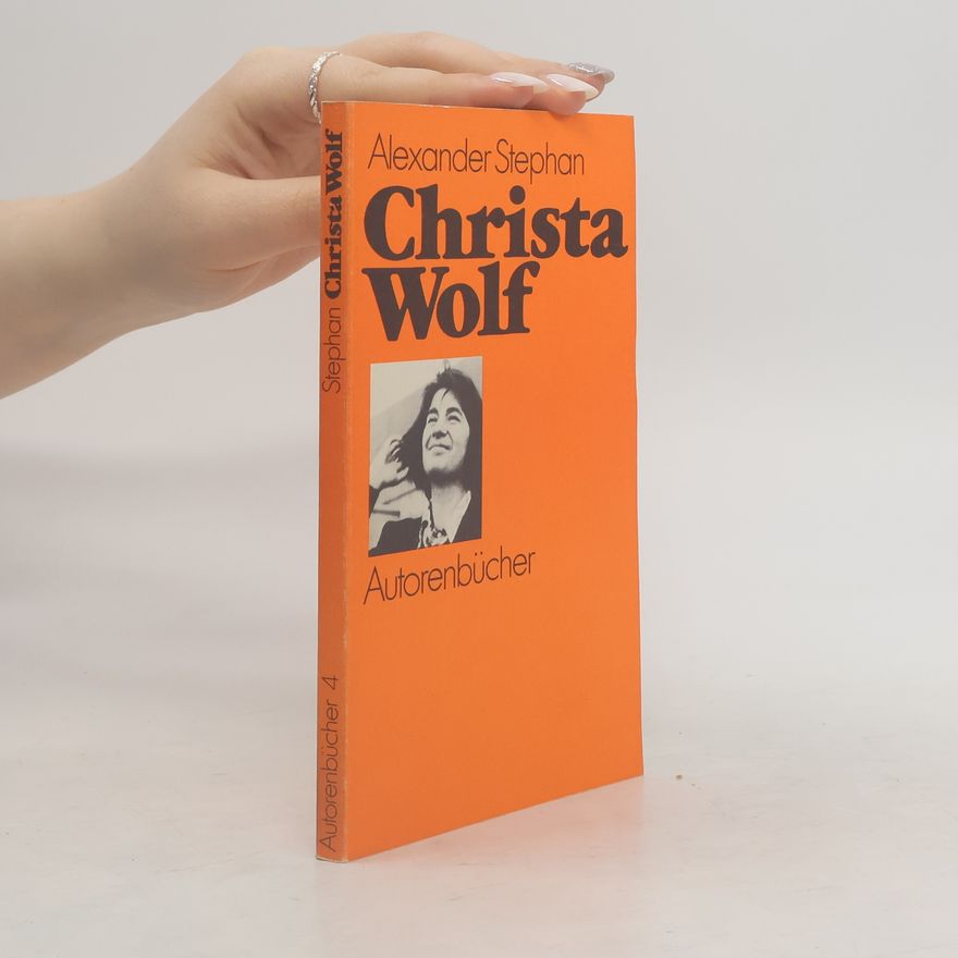 Alexander Stephan Christa Wolf